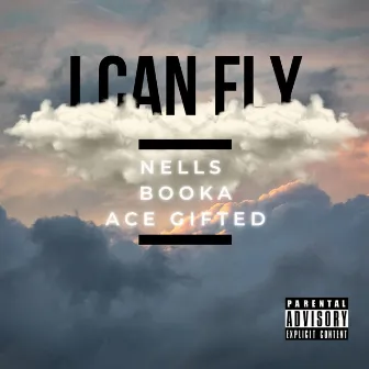 I Can Fly by Ace Gifted