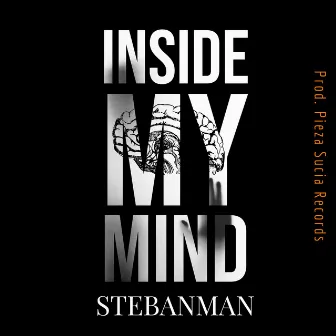 Inside My Mind by Stebanman