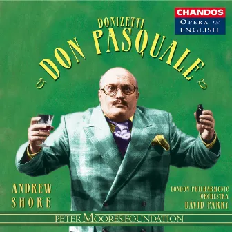 Donizetti: Don Pasquale by Andrew Shore