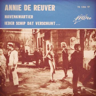 Havenkwartier / Ieder Schip Dat Verschijnt by Annie De Reuver