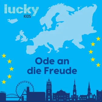 Ode an die Freude by Lucky Kids