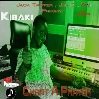 Chant a Prayer - Single by Kibaki