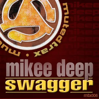 Swagger by Mikee Deep