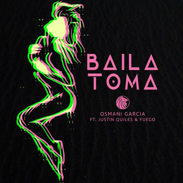 Baila Toma (feat. Justin Quiles & Fuego)