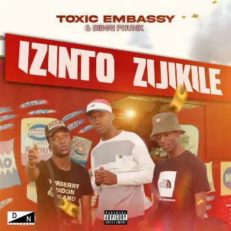 Izinto Zijikile by Siege Phunk