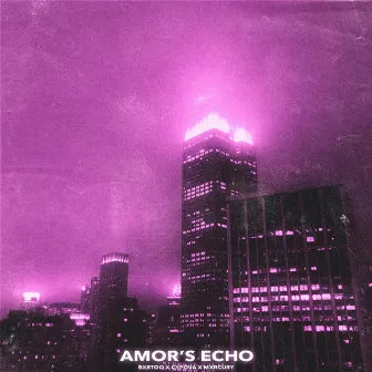 AMOR'S ECHO by CYPOVA