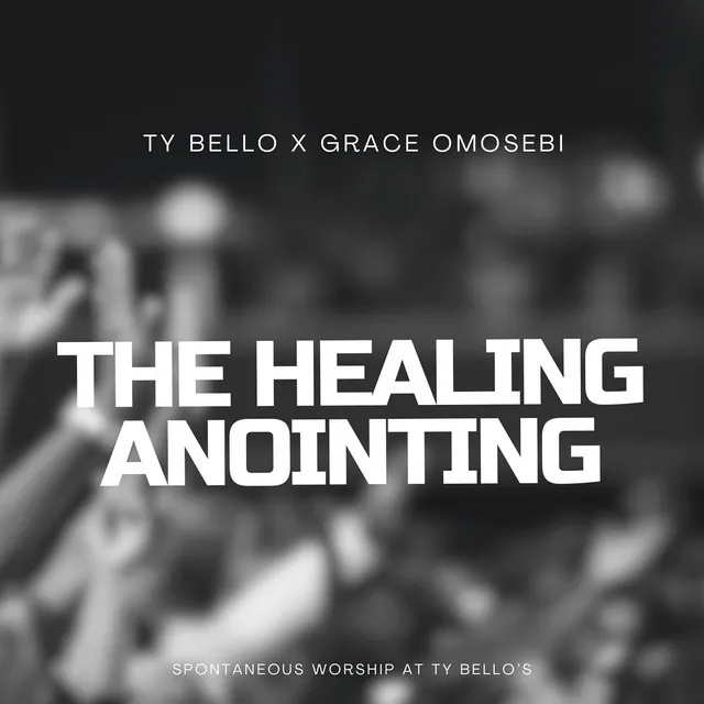 The Healing Anointing