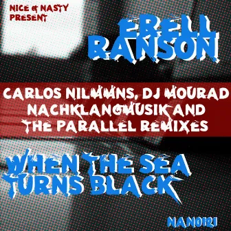 When the Sea Turns Black Remixes by Erell Ranson