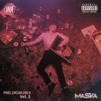 Préliminaires, Vol. 2 by Maska