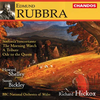 Rubbra: Sinfonia Concertante, A Tribute, The Morning Watch & Ode to the Queen by BBC National Chorus of Wales