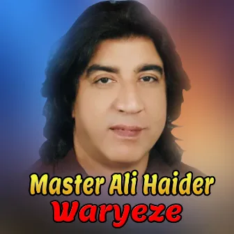 Waryeze by Master Ali Haider