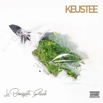 Le Bouquet Final (feat. Mistero, Nyounaï, Hic Box & Espe) by Keustee