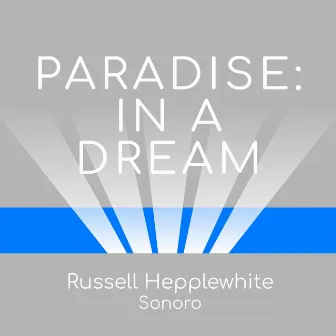 Paradise: In a Dream by Sonoro