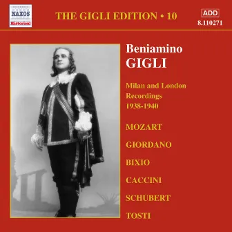 Gigli, Beniamino: Gigli Edition, Vol. 10: Milan and London Recordings (1938-1940) by Luigi Ricci