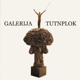 Galerija Tutnplok by TBF