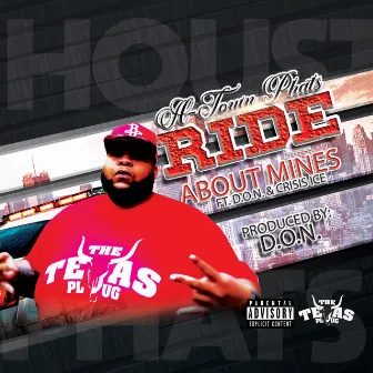 Ride About Mines by H Town Phats