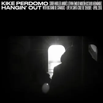 Hangin' Out (feat. Soren Moller, Andres Litwin, Emilio Martín, Octavio Hernández & Big Band de Canarias) [Live] by Kike Perdomo