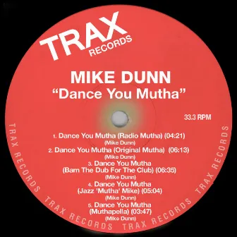 Dance You Mutha by Mike Dunn