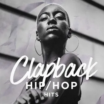 Clapback Hip-Hop Hits by Hip Hop Audio Stars