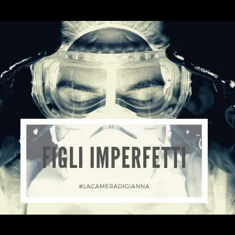 Figli imperfetti by La Camera di Gianna