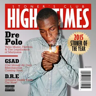 Stoners Club( High Times) by Dre Polo