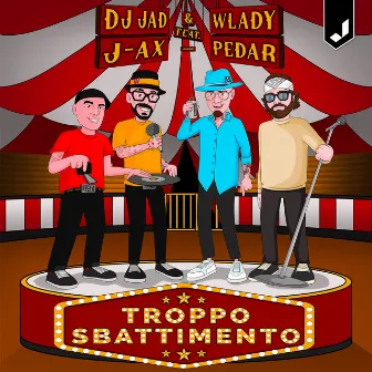 Troppo Sbattimento (feat. J-AX & Pedar) by DJ Jad