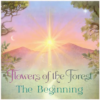 The Beginning by Flowers of the Forest