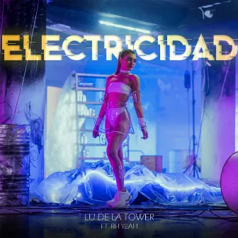 Electricidad by Lu de la Tower