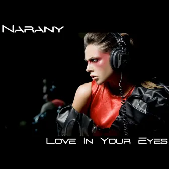 Love In Your Eyes by Narany