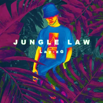 Jungle Law by Lay-zG