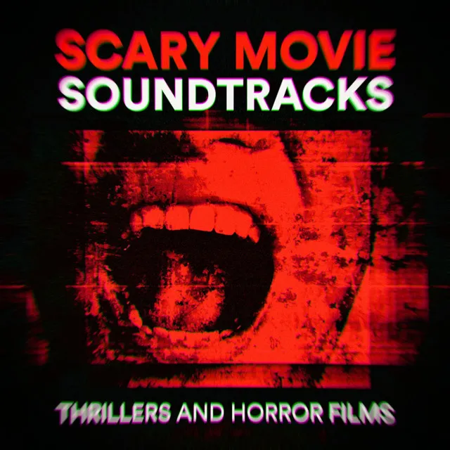 Scary Movie Soundtracks (Thrillers and Horror Films)