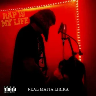 Rap Is My Life by Real Mafia Lirika