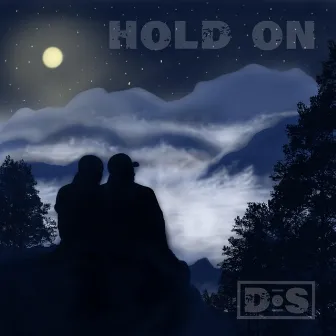 Hold On by Dylan Smith