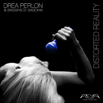 Distorted Reality by Drea Perlon