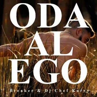 Oda al Ego by Breaker