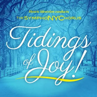 Tidings of Joy by The SymphoNYChorus