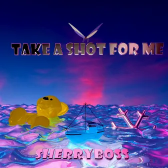 Take a Shot for Me by SherryBoss