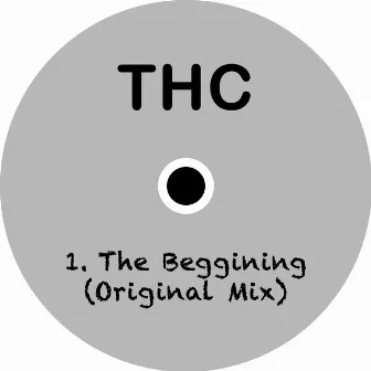 The beggining by thc