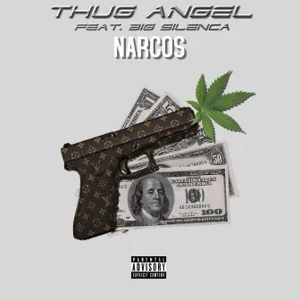 Narcos by Thug Angel