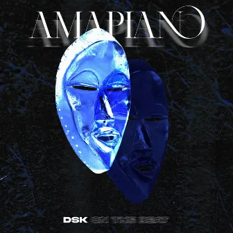 AMAPIANO by DSK On The Beat