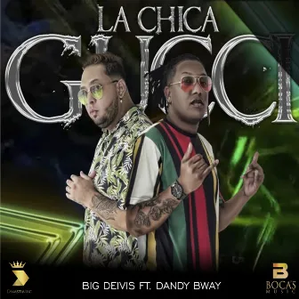 La Chica Gucci by Big Deivis