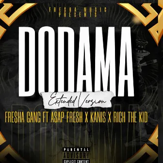 Dodama (Extended Version) by Fresha Gang