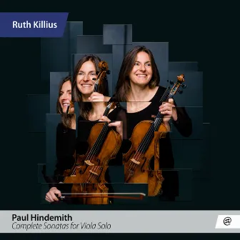 Hindemith: Complete Sonatas for Viola Solo by Ruth Killius