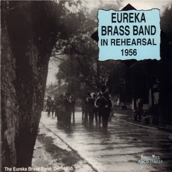 In Rehearsal 1956 by The Eureka Brass Band