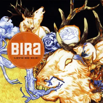 Lets Be Elk by Bira