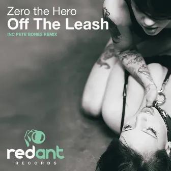 Off the Leash by Zero The Hero