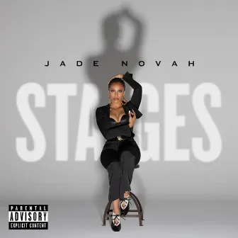 Stages by Jade Novah