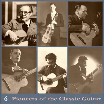 Pioneers of the Classic Guitar, Volume 6 - Recordings 1937 by Julio Martinez Oyanguren