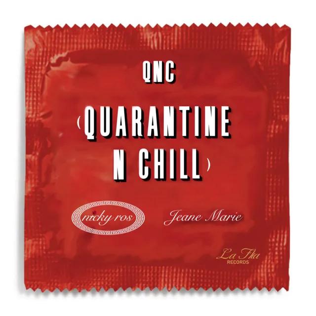 qnc (quarantine n chill)