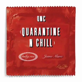 qnc (quarantine n chill) by Jeane Marie